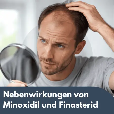 Minoxidil und Finasterid: Haarwachstum und Nebenwirkungen